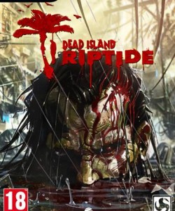 Dead Island: Riptide