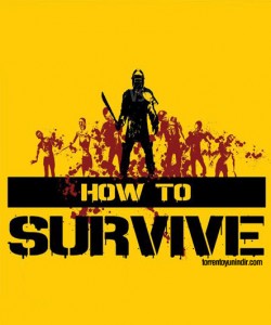 How to Survive