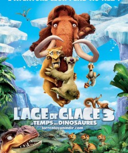 Ice Age 3: Dawn of the Dinosaurs