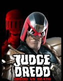 Judge Dredd: Dredd vs. Death