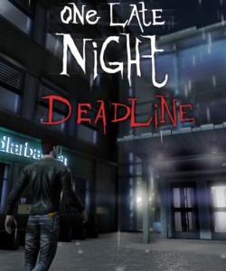 One Late Night: Deadline