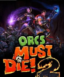 Orcs Must Die! 2