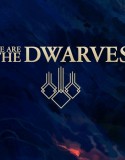 We Are The Dwarves indir