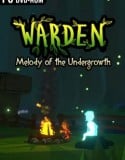 Warden Melody of the Undergrowth indir