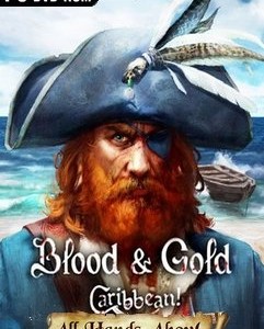 Blood and Gold Caribbean All Hands Ahoy indir