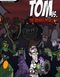 Tom vs The Armies of Hell indir