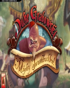 Duke Grabowski Mighty Swashbuckler Repack indir