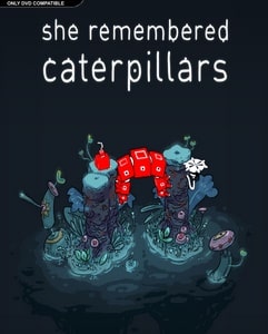 She Remembered Caterpillars İndir – Full