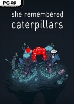 She Remembered Caterpillars İndir – Full