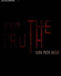 DeadTruth The Dark Path Ahead İndir – Full