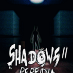 Shadows 2 Perfidia