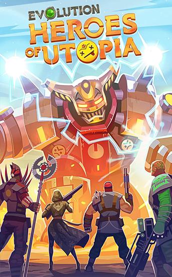 evolution heroes of utopia apk indir hileli mod 1 2 0