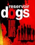 Reservoir Dogs Bloody Days İndir