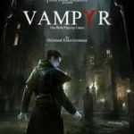 Vampyr torrent indir