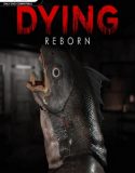 DYING Reborn 2018 İndir – Korku Oyunu