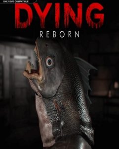 DYING Reborn 2018 İndir – Korku Oyunu