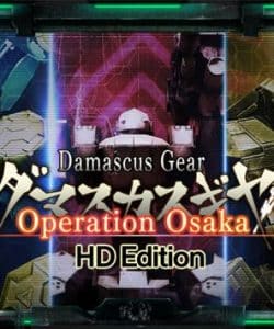 Damascus Gear Operation Osaka HD Edition İndir