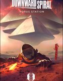 Downward Spiral: Horus Station İndir