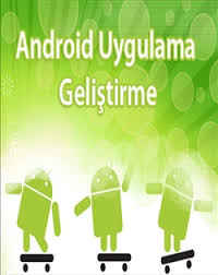 Android Uygulama ve Geliştirme Eğitim Seti İndir + Türkçe