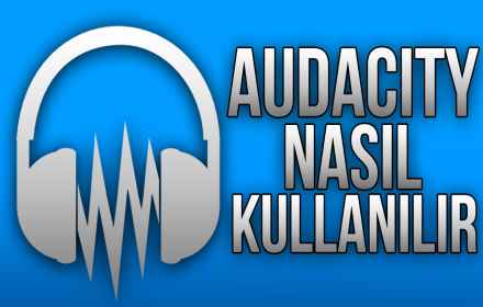 Audacity Eğitim Seti İndir – Full Türkçe 53 Bölüm