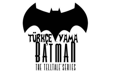 batman the telltale series 1 2 3 4 5 turkce yama indir e28093 tum serisi 0