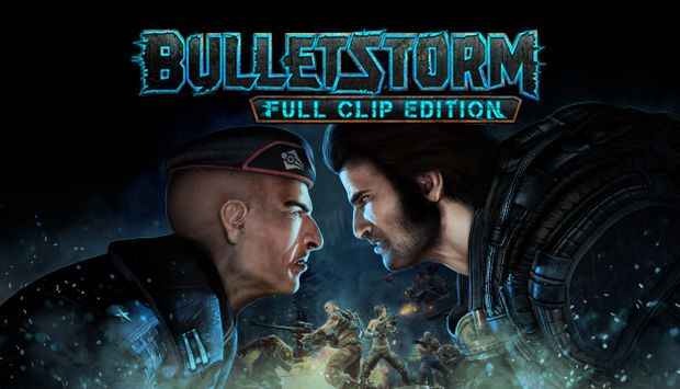 bulletstorm full clip edition full indir 1 dlc update 2 0