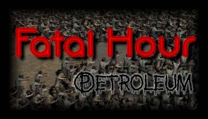 fatal hour petroleum indir e28093 full pc 0