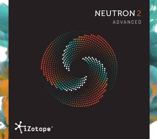 izotope neutron advanced indir e28093 full v2.02 proper r2r 0