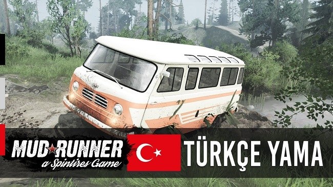 Spintires MudRunner Türkçe Yama İndir – %100 Ücretsiz