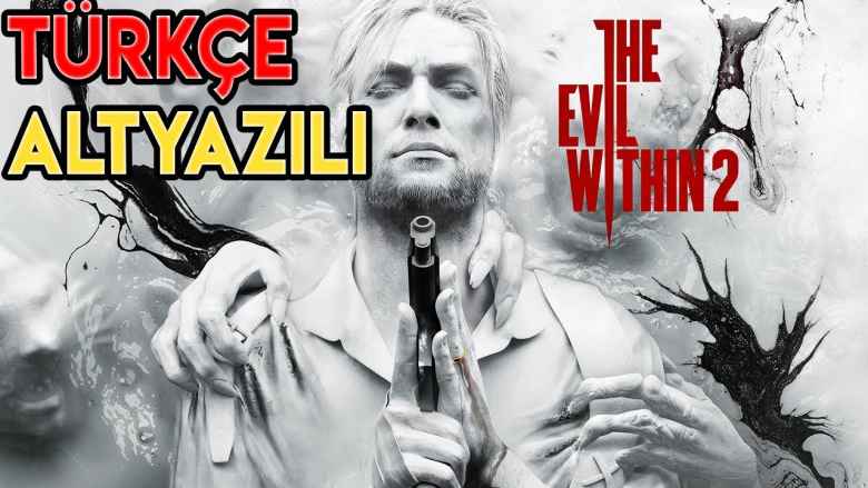 The Evil Within 2 Türkçe Yama İndir + Kurulum v1.2