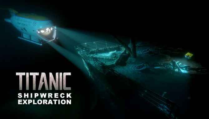 titanic shipwreck exploration indir e28093 full pc torrent 0