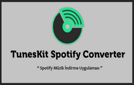 tuneskit spotify music converter full indir v1.3.3.201 0