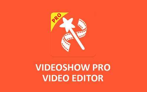 videoshow pro e28093 video editor apk indir e28093 tam surum v7.9.4 pro 0