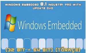 windows 8.1 embedded industry pro update 3 indir e28093 turkce 0